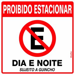 Placa em Poliestireno 45x45cm Proibido Estacionar - 300AN - SINALIZE