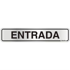 Placa de Alumínio Auto-Adesiva 5x25cm Entrada - 100 AL - SINALIZE