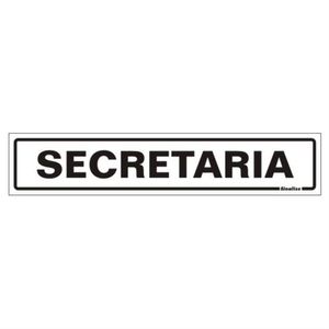 Placa de Poliestireno Auto-Adesiva 5x25cm Secretaria - 200 AK - SINALIZE