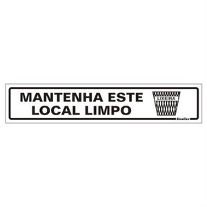 Placa de Poliestireno Auto-Adesiva 5x25cm Mantenha Este Local Limpo - 200 BP - SINALIZE