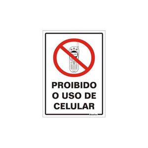 Placa de Poliestireno Auto-Adesiva 20x30cm Proibido o Uso de Celular - 250 AL - SINALIZE