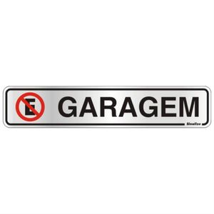 Placa de Alumínio Auto-Adesiva 5x25cm Garagem - 100 CI - SINALIZE