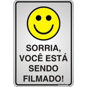 Placa de Alumínio Auto-Adesiva 16x23cm Sorria Você Esta Sendo Filmado - 150 AI - SINALIZE